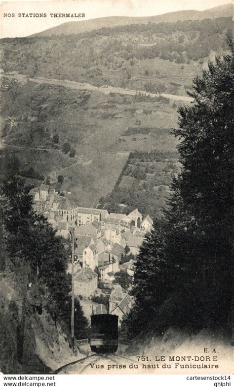 Funiculaires N Z Cpa Le Mont Dore Vue Prise Du Haut Du