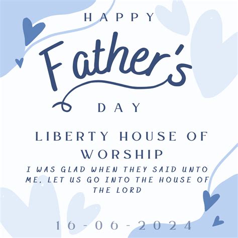 Happy Fathers Day 2024 Liberty House Of Worship