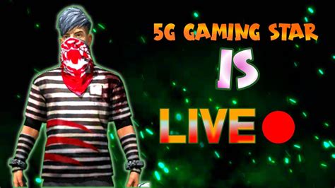 G Gaming Star Is Live Garena Free Fire Good Stream Playing Solo