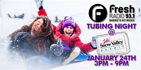 Tubing Nights At Ski Snow Valley | 93.1 Fresh Radio