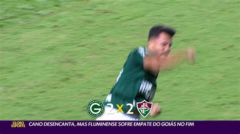 V Deo Cano Desencanta Mas Fluminense Sofre Empate Do Goi S No Fim