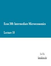 Lecture 10 Pdf Econ 300 Intermediate Microeconomics Lecture 10 Lia