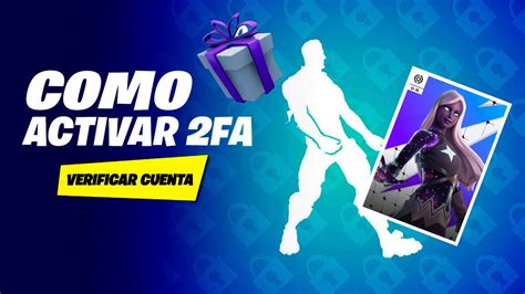 Como Activar La Autenticacion En Dos Pasos En Fortnite Activar La