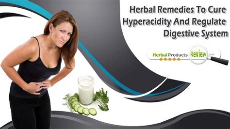 Ppt Herbal Remedies To Cure Hyperacidity And Regulate Digestive