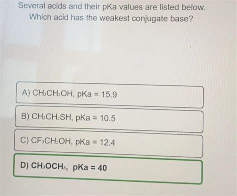 Solved Several Acids And Their PKa Values Are Listed Below Chegg