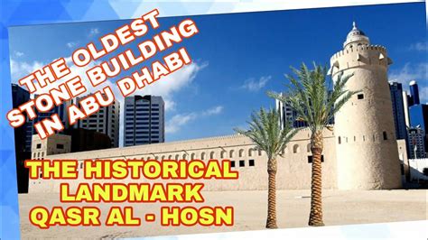 Al Hosn Park Abu Dhabi The Most Historical And Oldest Stone Building