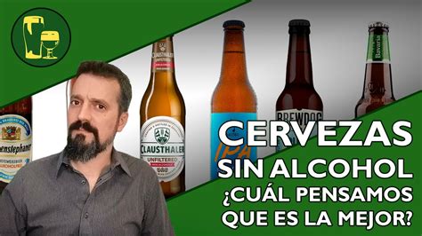 Cervezas Sin Alcohol Las Mejores Que Podemos Recomendar Youtube