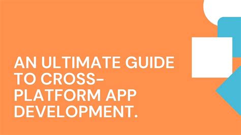 An Ultimate Guide To Cross Platform App Development By Appentus