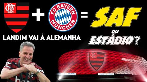 Parceria Flamengo E Bayern Saf Ou Est Dio Landim Vai Alemanha E