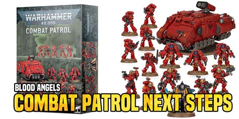 Warhammer K Combat Patrol Blood Angels Point Breakdown And Next