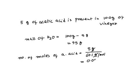 Solved What Is The Mole Fraction Of Acetic Acid In Vinegar Vinegar Is