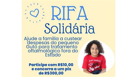 Família realiza rifa solidária para custear tratamento oftalmológico de