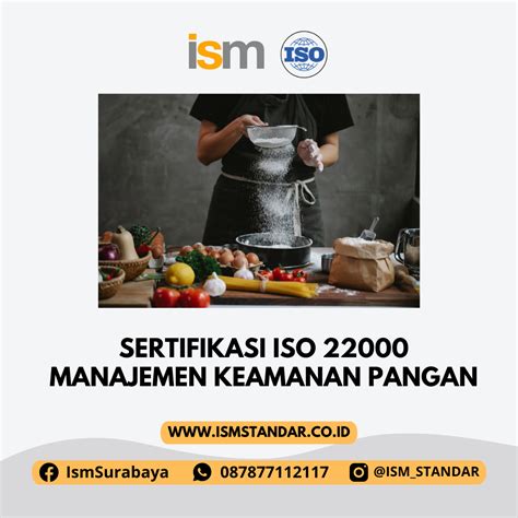 SERTIFIKASI ISO 22000 MANAJEMEN KEAMANAN PANGAN ISM Standar