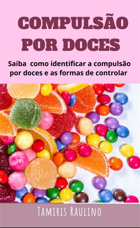 Compuls O Por Doces Tamiris Raulino Duarte Da Silva Hotmart