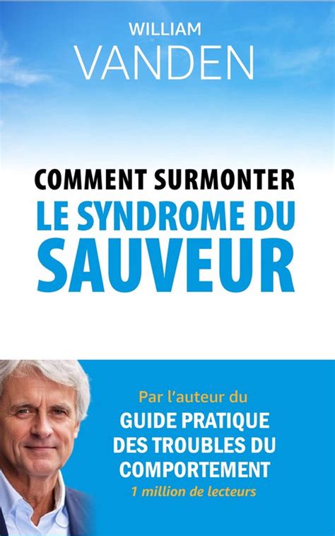 Le Syndrome Du Sauveur Ebook William Vanden 1230006388676 Boeken