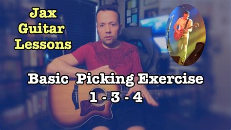 First Guitar Lesson Basic Picking Exercise 1 3 4 Youtube