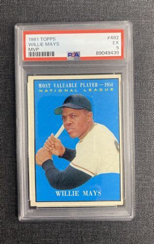 1961 Topps Most Valuable Players Willie Mays 482 PSA 5 HOF EBay