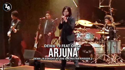 Arjuna Dewa 19 Feat Once Orchestra Version Dewa 19 Orchestra