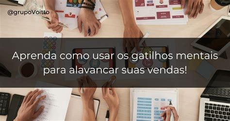 9 gatilhos mentais para vendas quais são e como usar Blog Voitto