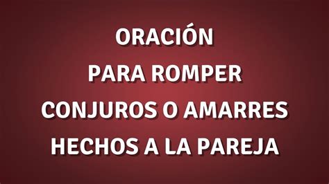 Sanando las heridas en la relación de pareja Oración para romper