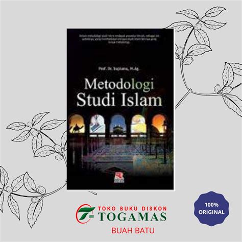 Jual METODOLOGI STUDI ISLAM PROF DR SUPIANA M AG Shopee Indonesia