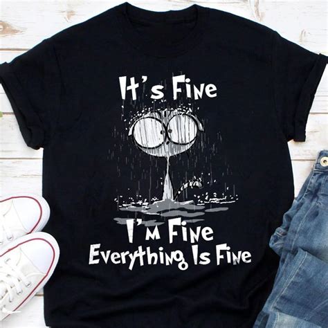 Its Fine I Am Fine Everything Is Fine Cute T Shirt Best T Etsy