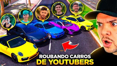 Gta Roubando Carros De Youtubers Famosos Sem Usar Arma De Fogo