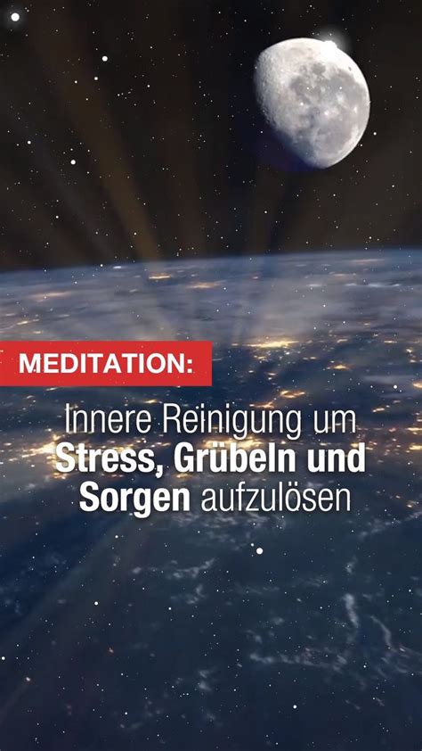 Geführte MEDITATION um Stress Grübeln und Sorgen aufzulösen in 2020