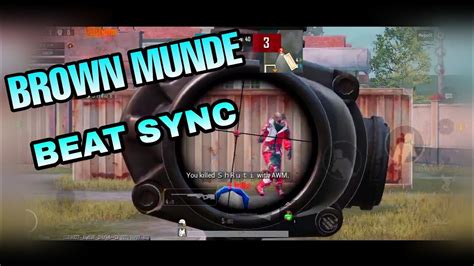 Brown Munde Pubg Beat Sync Montage N2psanjay Youtube