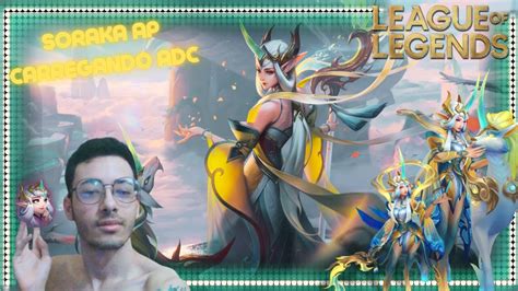 A NOVA LENDARIA DA SORAKA DA MAIS DANO LEAGUE OF LEGENDS YouTube