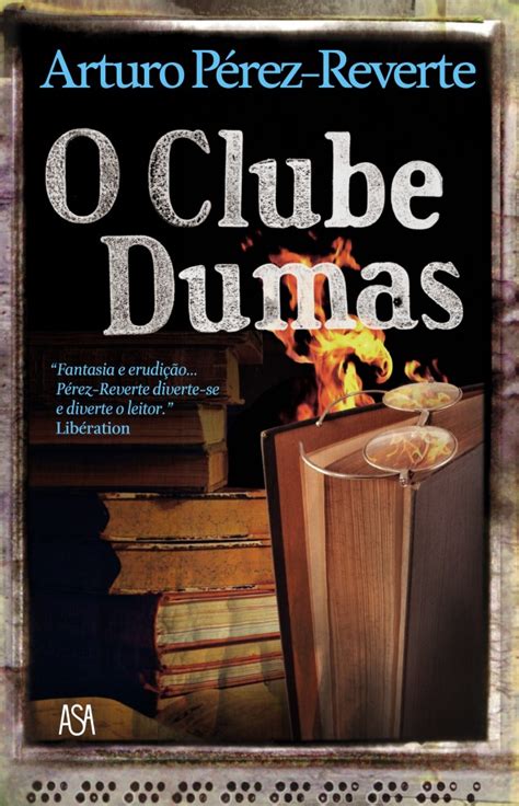 El Club Dumas O Clube Dumas Web Oficial De Arturo P Rez Reverte