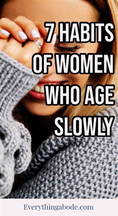 7 Powerful Habits Of Women Who Age Slowly 7 Habits Anti Aging