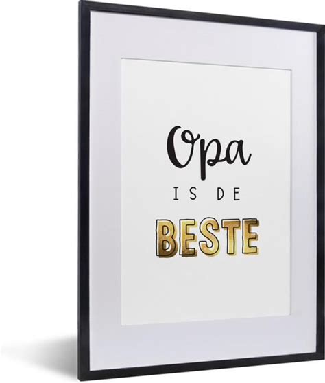 Fotolijst Incl Poster Quotes Spreuken Opa Opa Is De Beste