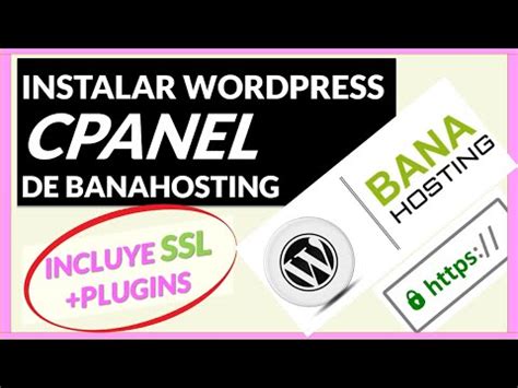 Instalar WORDPRESS Desde Cpanel BANAHOSTING Incluye SSL Tutorial