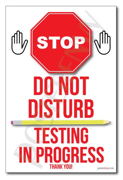 Posterenvy Stop Do Not Disturb Testing In Progress New Classroom Poster Cm886