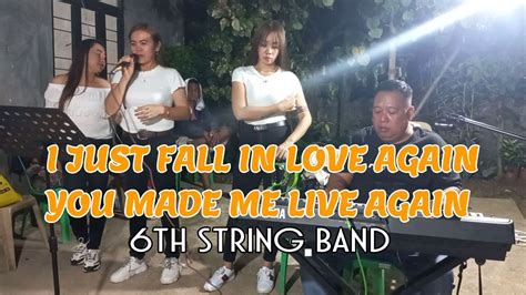 I Just Fall In Love Again You Made Me Live Again 6th String Band