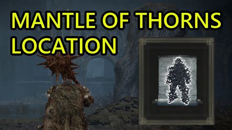 Mantle Of Thorns Location Elden Ring DLC Shadow Of The Erdtree How To