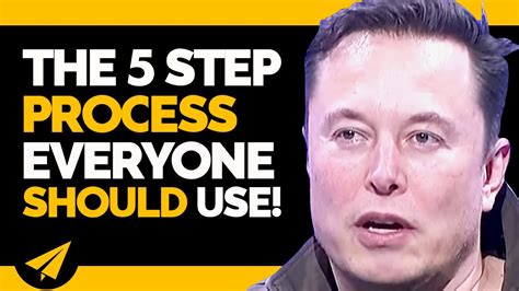 The 5 Step Process Elon Implements Rigorously Elon Musk Top 10