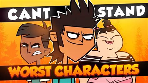 Top 8 Worst Total Drama Characters That I Cant Stand Youtube