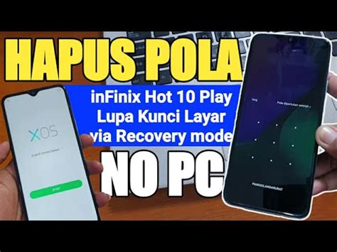 Cara Hapus Pola Infinix Hot Play Lupa Kunci Layar Tanpa Pc Youtube