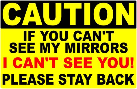 Caution If You Can T See My Mirrors I Can T See You Decal 5 Pack Signs By Salagraphics