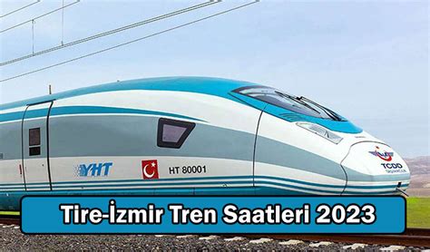 Tire İzmir Basmane Tren Saatleri İzmir Basmane Tire Tren Bilet