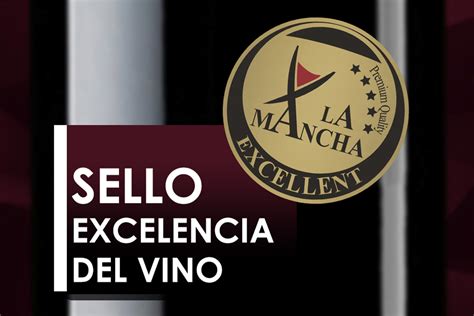 ‘la Mancha Excellent La Nueva Marca De Distinción Dentro De La Do