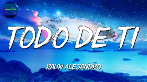 Reggaeton Rauw Alejandro Todo De Ti Letra Lyrics Youtube