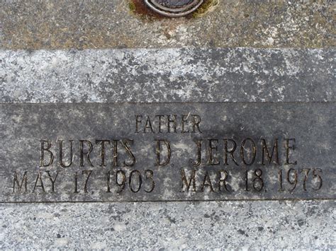 Burtis Daniel Jerome M Morial Find A Grave