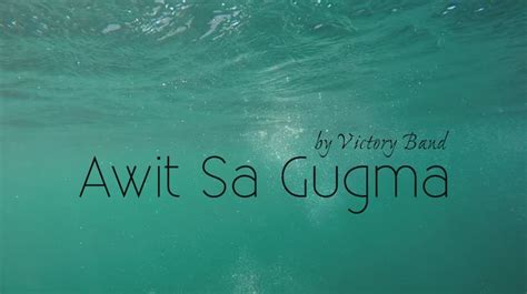 Awit Sa Gugma Lyrics With Guitar Chords - awit tiwisita