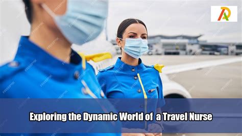 Exploring The Dynamic World Of A Travel Nurse Adrosi