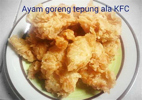 Resep Ayam Goreng Tepung Ala Kfc Tetep Kress Sampe Besok Hari Oleh