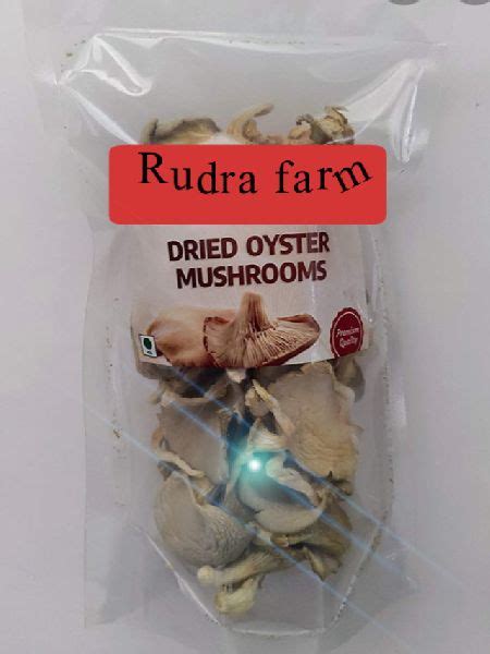 Rudra Farm Cultivated Organic Dry Oyster Mushroom Packaging Type