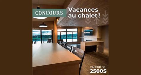 Gagnez Un S Jour Vip Dans Un Luxueux Chalet Valeur De